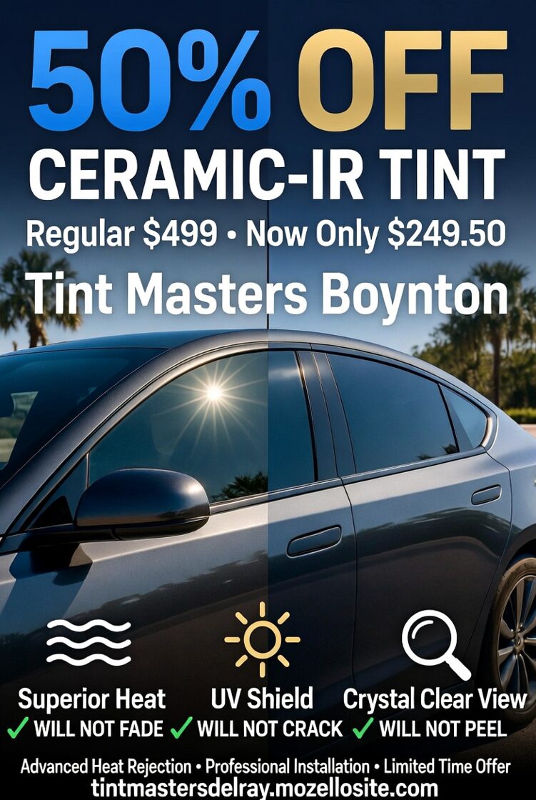 50% OFF CERAMIC-IR TINT SPECIAL NEAR ME
